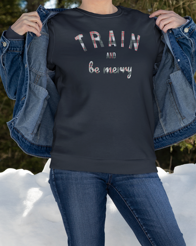 Train and Be Merry Sweatshirt (Holiday Plaid)