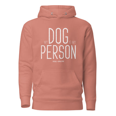 My Dog Is My Person Hoodie