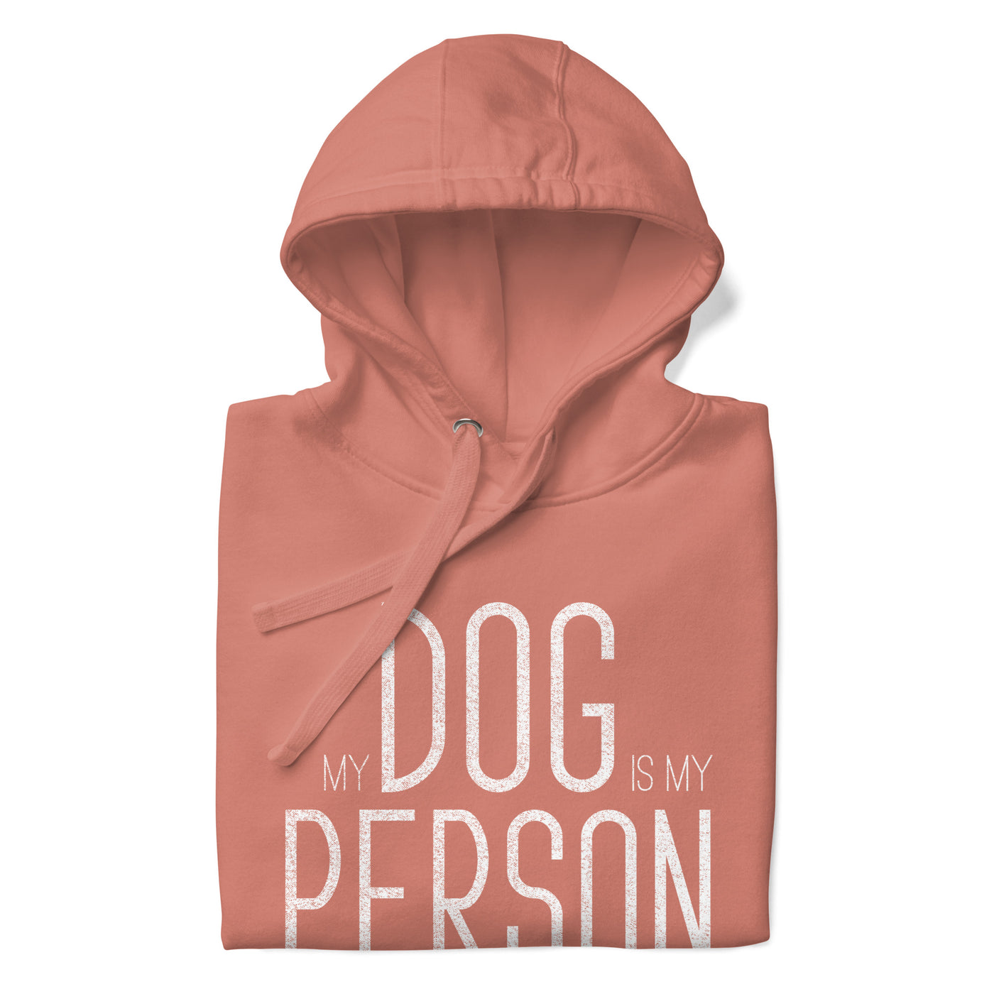 My Dog Is My Person Hoodie