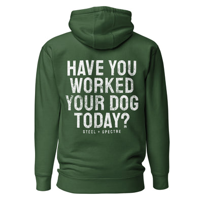 Work Your Dog Hoodie