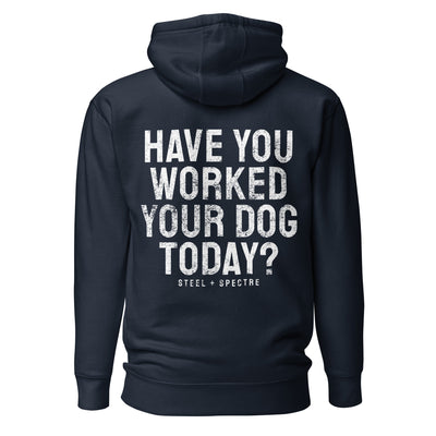 Work Your Dog Hoodie