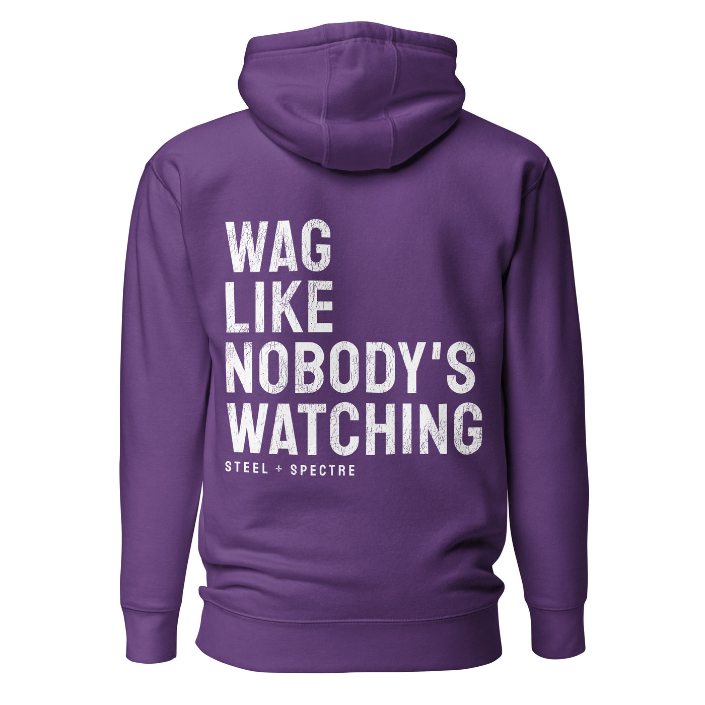 Wag Like Nobody's Watching Hoodie