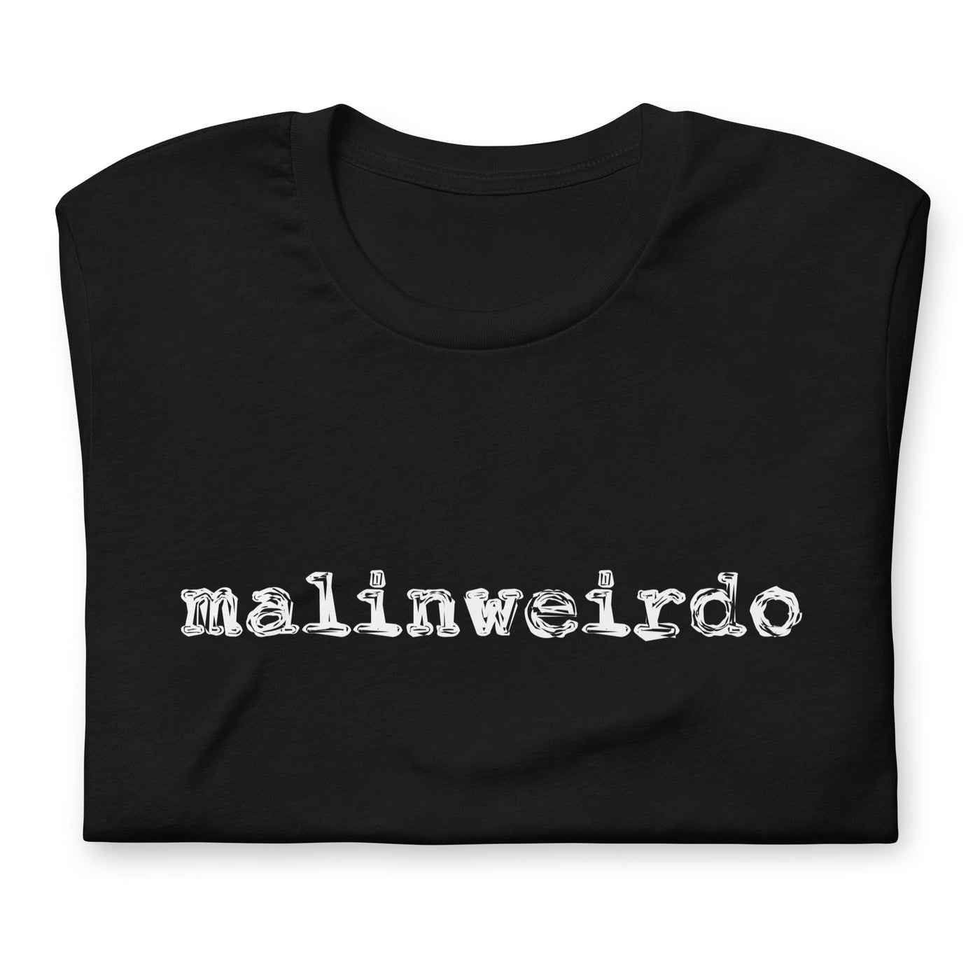 Malinweirdo Tee