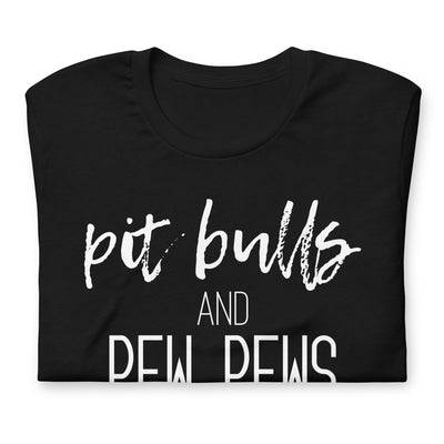 Pitbulls and Pew Pews Modern Tee