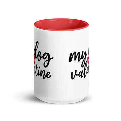 My Dog Is My Valentine Mug