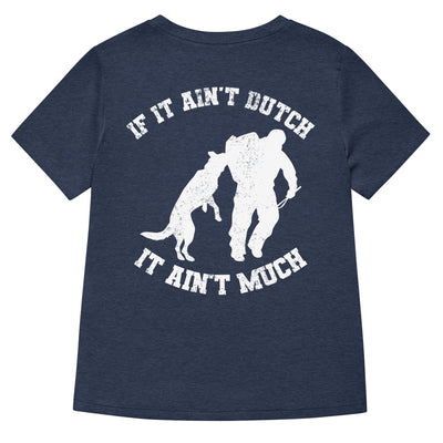 If It Ain't Dutch, It Ain't Much Women's V-Neck Tee