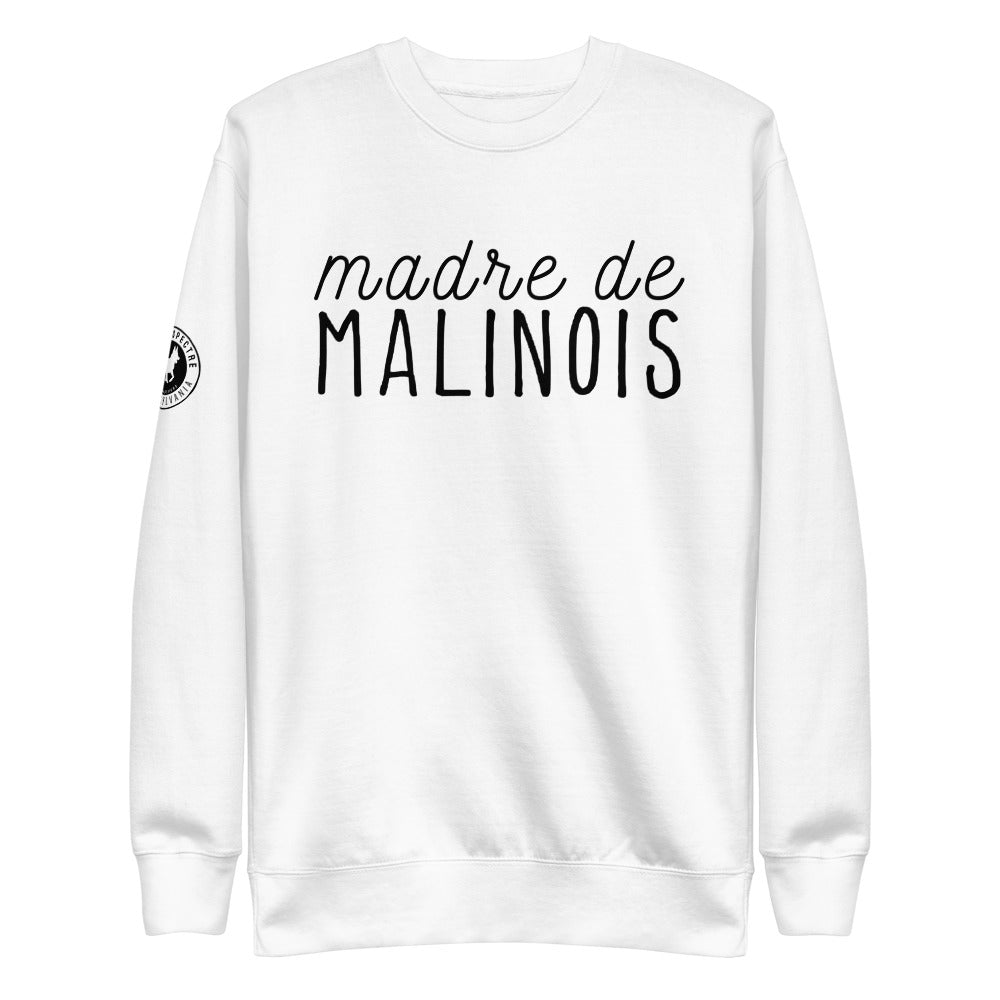 Madre de Malinois Sweatshirt