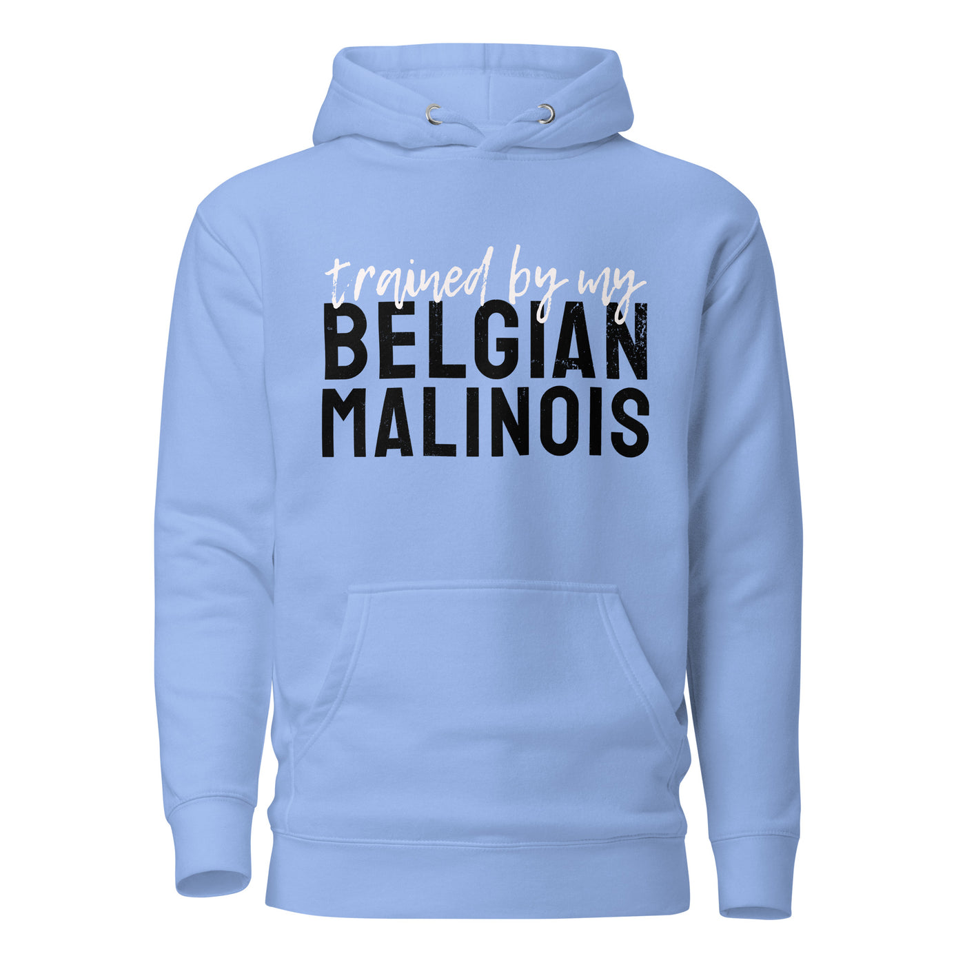 Trained by my Belgian Malinois Hoodie (Dark)