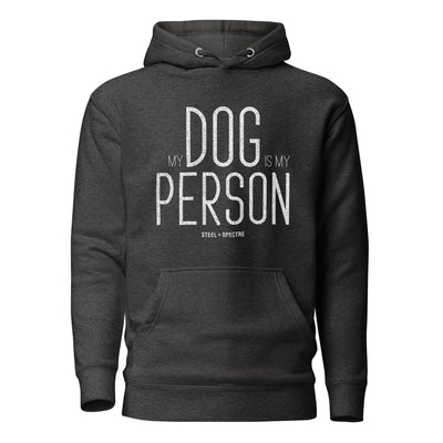 My Dog Is My Person Hoodie