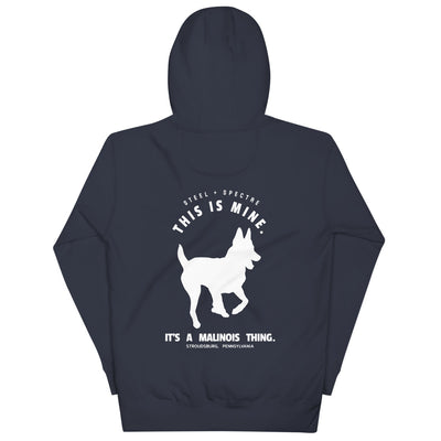 Belgian Malinois This is Mine Unisex Pullover Hoodie