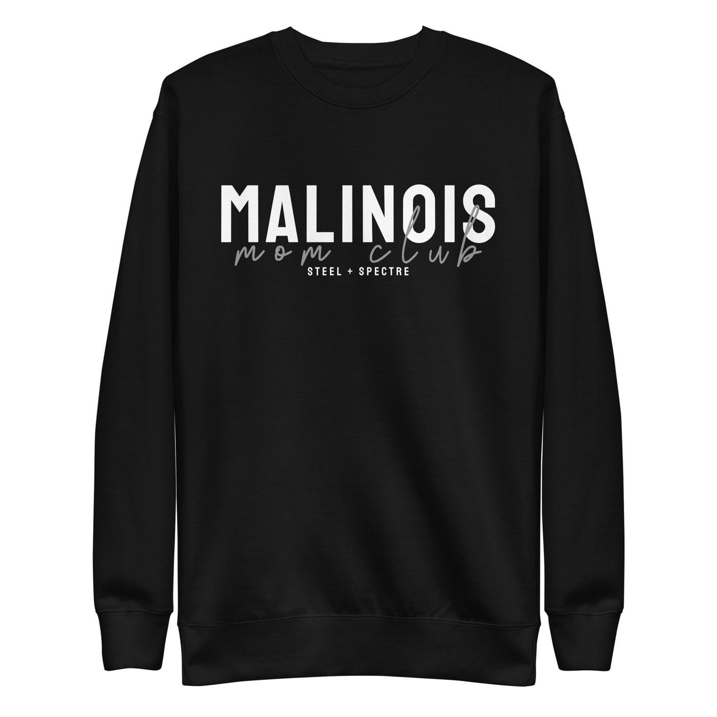 Malinois Mom Club Sweatshirt (Dark)