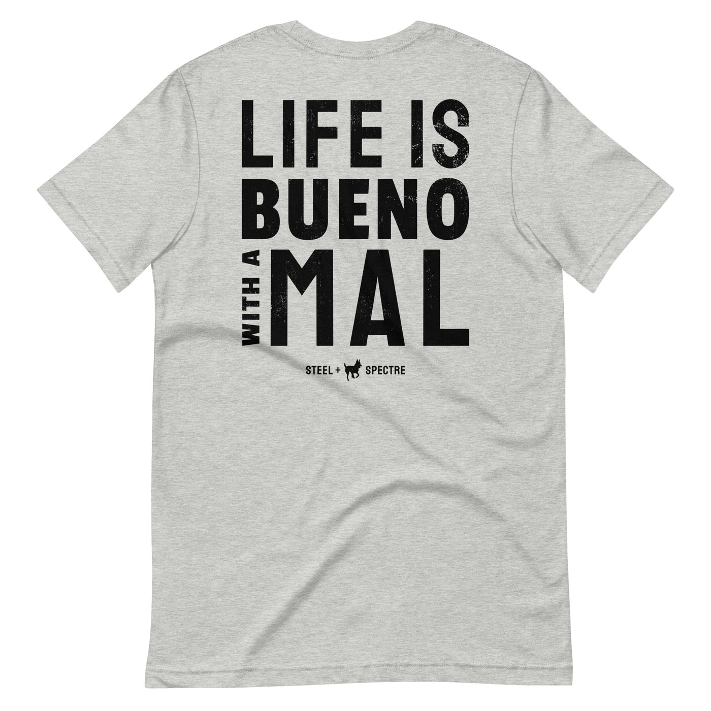 Life is Bueno with a Mal Tee (Black Lettering)