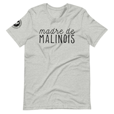 Madre de Malinois Tee