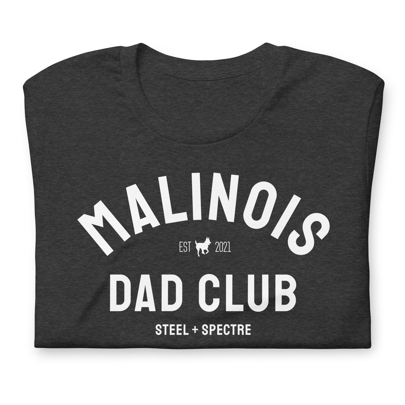 Malinois Dad Club Tee