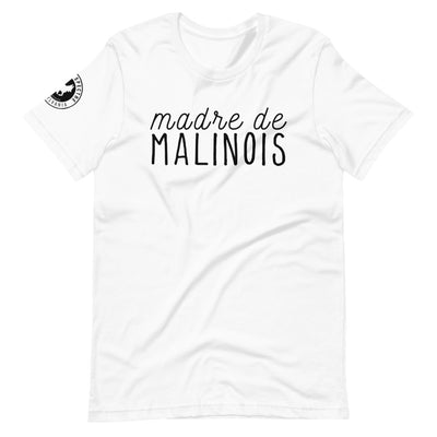 Madre de Malinois Tee